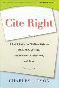 Cite Right: A Quick Guide to Citation Styles–MLA, APA, Chicago, the Sciences, Professions, and More (repost)