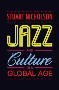 Jazz and Culture in a Global Age (repost)