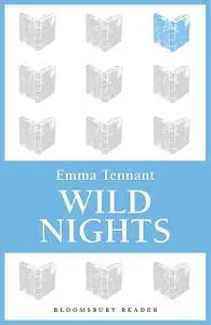 «Wild Nights» by Emma Tennant