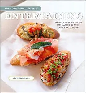 Entertaining: Recipes and Inspirations for Gathering with Family and Friends (Repost)