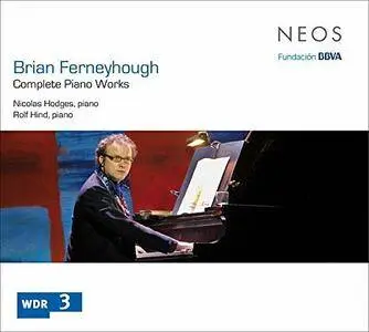 Nicolas Hodges - Ferneyhough: Complete Piano Works (2015)