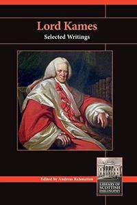 Lord Kames: Selected Writings (Library of Scottish Philosophy)