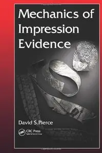 Mechanics of Impression Evidence (repost)