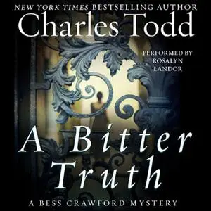 «A Bitter Truth» by Charles Todd