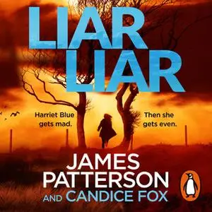 «Liar Liar» by James Patterson,Candice Fox