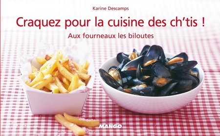 Karine Descamps, "Craquez pour la cuisine des ch'tis !"
