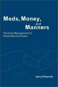 Meds, Money, and Manners