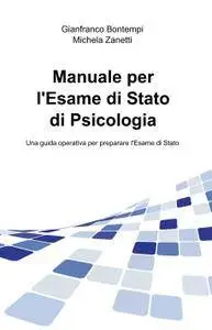 Manuale per l’Esame di Stato di Psicologia