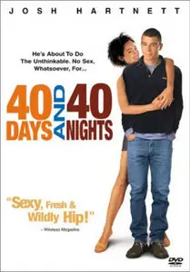 40 Days And 40 Nights (2002)