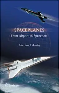 Spaceplanes: From Airport to Spaceport (Repost)