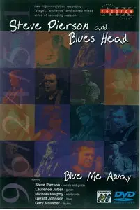 Steve Pierson And Blues Head – Blue Me Away DVD-Audio + Audio-DVD