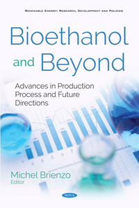 Bioethanol and Beyond : Advances in Production Process and Future Directions