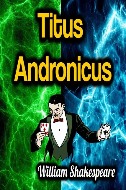 «Titus Andronicus» by William Shakespeare