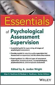 Essentials of Psychological Assessment Supervision