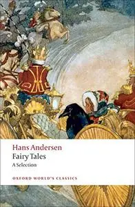 Hans Andersen's Fairy Tales: A Selection (Oxford World's Classics)