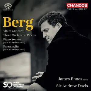Andrew Davis, BBC Symphony Orchestra - Alban Berg: Violin Concerto; Three Orchestral Pieces; Piano Sonata; Passacaglia (2022)