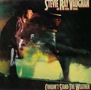 Stevie Ray Vaughan & Double Trouble - Couldn't Stand The Weather (1984) {Reissue}