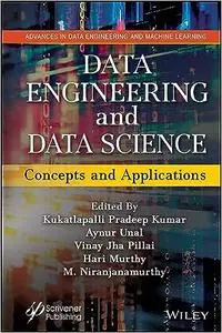 Data Engineering and Data Science: Concepts and Applications