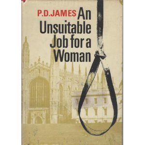 An Unsuitable Job for a Woman (Cordelia Gray Mystery Series #1) - P. D. James