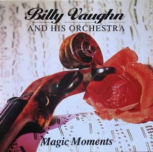 Billy Vaughn & his Orchestra - Magic Moments (1995)