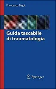 Guida tascabile di traumatologia (Repost)