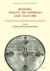 Basileia: Essays on Imperium and Culture : In Honour of E.M. Jeffreys and M.J. Jeffreys