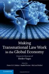 Making Transnational Law Work in the Global Economy: Essays in Honour of Detlev Vagts (repost)