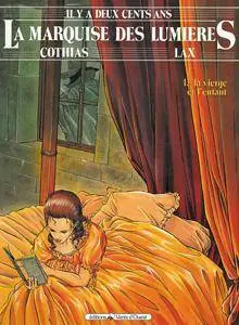 La Marquise Des Lumieres 01 - La vierge et l'enfant