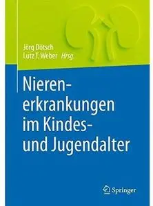 Nierenerkrankungen im Kindes- und Jugendalter [Repost]