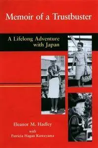 Memoir of a Trustbuster: A Lifelong Adventure with Japan(Repost)