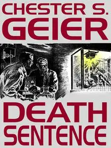 «Death Sentence» by Chester S.Geier