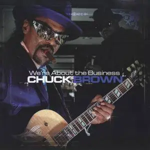 Chuck Brown - We're About The Business (2007)