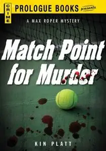 «Match Point for Murder» by Kin Platt