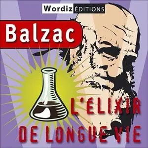 Honoré de Balzac, "L'élixir de longue vie"