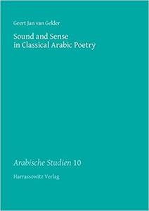 Sound and Sense in Classical Arabic Poetry