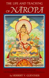 The Life and Teaching of Naropa
