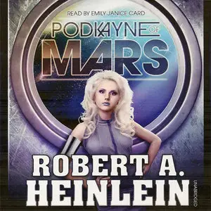 Robert A. Heinlein - Podkayne of Mars [Audiobook]