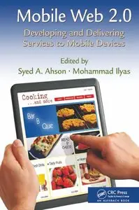 Mobile Web 2.0: Developing and Delivering Services to Mobile Devices (repost)
