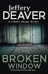 The Broken Window: Lincoln Rhyme Book 8