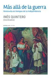 «Más allá de la guerra» by Inés Quintero