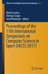 Proceedings of the 11th International Symposium on Computer Science in Sport (IACSS 2017)