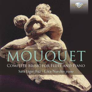 Sara Ligas & Luca Nurchis - Mouquet: Complete Music for Flute and Piano (2017)