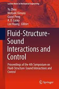 Fluid-Structure-Sound Interactions and Control (repost)