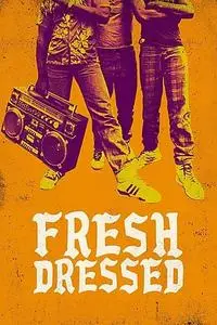 Fresh Dressed (2015)