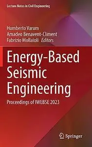Energy-Based Seismic Engineering: Proceedings of IWEBSE 2023