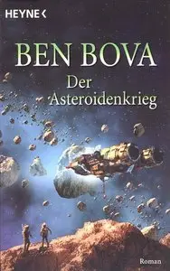 Ben Bova "Der Asteroidenkrieg"