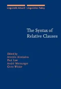 Artemis Alexiadou, Paul Law, André Meinunger, Chris Wilder, "The Syntax of Relative Clauses"