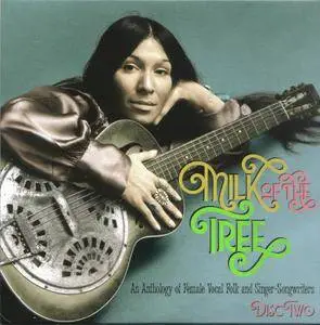 Various Artists - Milk Of The Tree: An Anthology Of Female Vocal Folk & Singer-Songwriters 1966-73 (2017) {3CD Set}