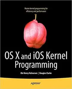 OS X and iOS Kernel Programming (Repost)