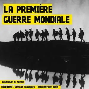 Collectif, "La Première Guerre mondiale: 1914-1918"